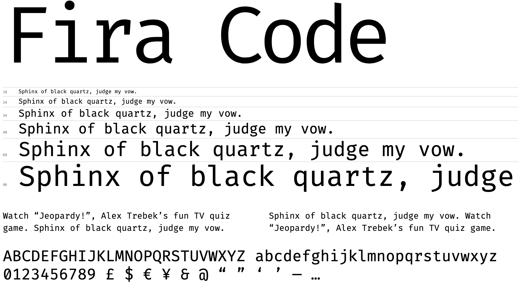 A proof sheet showing Fira Code at several sizes with letters, numerals and punctuation